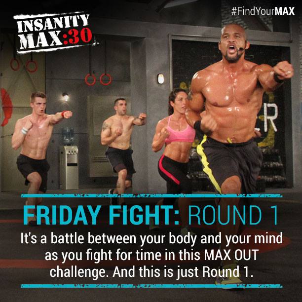 Insanity Max:30 Friday Night Fight Rd 1
