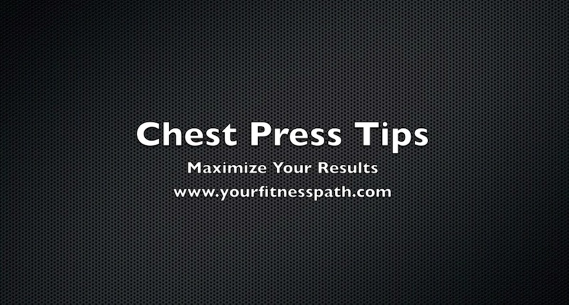 Chest Press Tips
