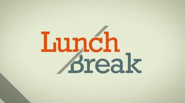 Lunch-Break