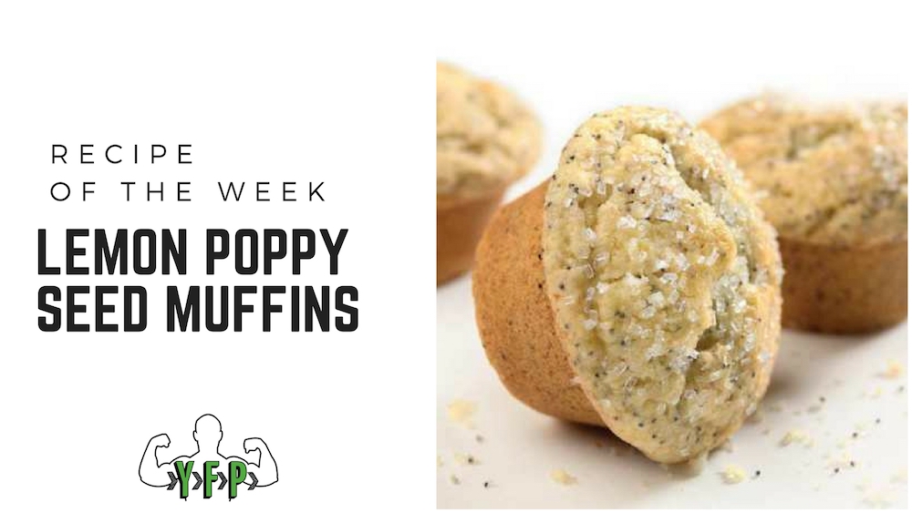 Recipe of the Week - Lemon Poppy seed Muffins
